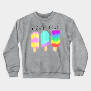 Chill Out Crewneck Sweatshirt